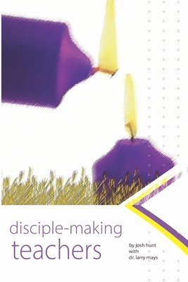Disciplemaking Teachers 1