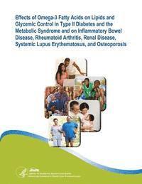 bokomslag Effects of Omega-3 Fatty Acids on Lipids and Glycemic Control in Type II Diabetes and the Metabolic Syndrome and on Inflammatory Bowel Disease, Rheuma