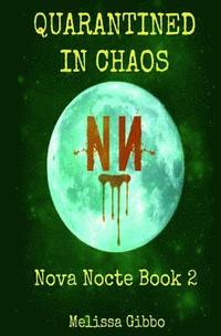 bokomslag Quarantined in Chaos: Book two in the Nova Nocte Series