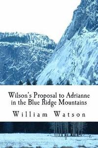 bokomslag Wilson's Proposal to Adrianne in the Blue Ridge Mountains