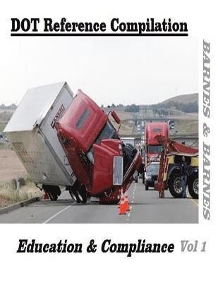 Dot Reference Compilation: Education & Compliance 1