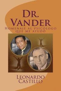 Dr. Vander: Homenaje al psicólogo que me ayudó 1