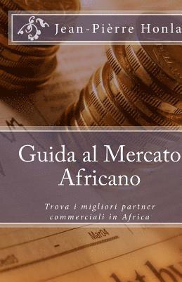Guida al Mercato Africano: Trova i migliori partner commerciali in Africa 1