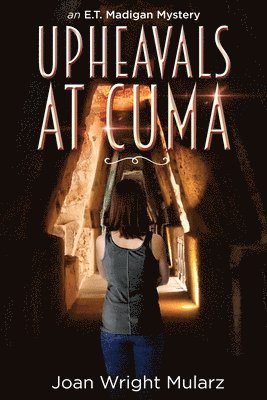 bokomslag Upheavals at Cuma: an E.T. Madigan Mystery