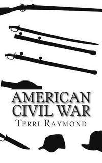 bokomslag American Civil War: (Fifth Grade Social Science Lesson, Activities, Discussion Questions and Quizzes)