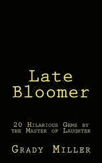 Late Bloomer 1