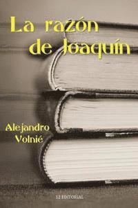 Alejandro Volnie - La razon de Joaquin, Häftad. Tillgänglighet: Lägg i varukorg