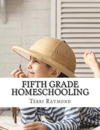 bokomslag Fifth Grade Homeschooling: (Math, Science and Social Science Lessons, Activities, and Questions)