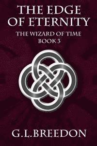 bokomslag The Edge of Eternity (The Wizard of Time - Book 3)