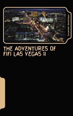 Suzannah a. Donaldson - Adventures of Fifi Las Vegas II: Hampire on the Strip, Häftad