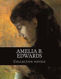 bokomslag Amelia B. Edwards, Collection novels