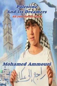 bokomslag Palestine And Its Dreamers