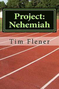 Project: Nehemiah: loving God through loving others. 1