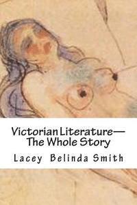 bokomslag Victorian Literature-The Whole Story