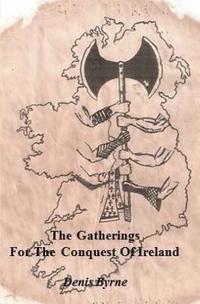 bokomslag The Gatherings For The Conquest Of Ireland: Part One