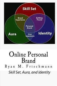 bokomslag Online Personal Brand: Skill Set, Aura, and Identity