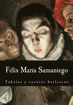 Félix María Samaniego, Fábulas y cuentos burlescos 1