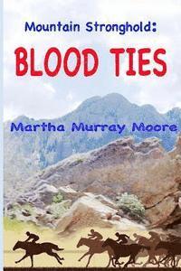 Mountain Stronghold: Blood Ties 1