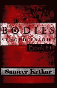bokomslag Bodies: Book #1: Staged Fright