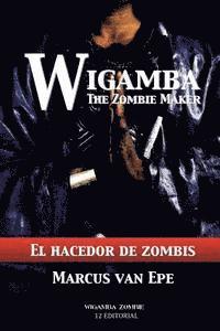 bokomslag Wigamba: El hacedor de zombis