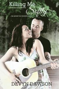 Devyn Dawson - Killing Me Softly, Häftad