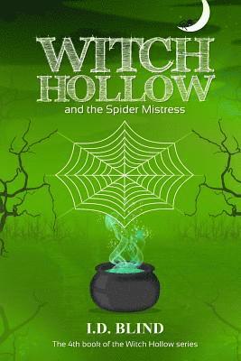 Witch Hollow and the Spider Mistress 1
