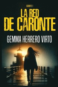 bokomslag La red de Caronte