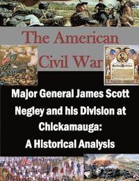 bokomslag Major General James Scott Negley and His Division at Chickamauga: A Historical Analysis