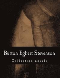 bokomslag Burton Egbert Stevenson, Collection novels