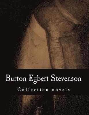 bokomslag Burton Egbert Stevenson, Collection novels