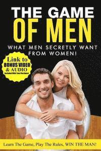 bokomslag What Men Secretly Want from Women: Link to Bonus Video and Audio Included with Your Purchase!