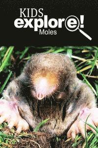 bokomslag Moles - Kids Explore: Animal books nonfiction - books ages 5-6