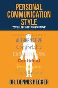 Dennis Becker - Personal Communication Style: "control the impression you make", Häftad