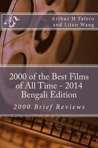 bokomslag 2000 of the Best Films of All Time - 2014 Bengali Edition: 2000 Brief Reviews