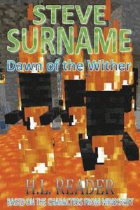 bokomslag Steve Surname: Dawn Of The Wither: Non illustrated edition