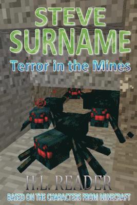 H. L. Reader - Steve Surname: Terror In The Mines: Non illustrated edition, Häftad