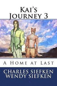 bokomslag Kai's Journey 3,: A Home at Last