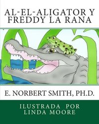 bokomslag Al-el-Aligator y Freddy la Rana