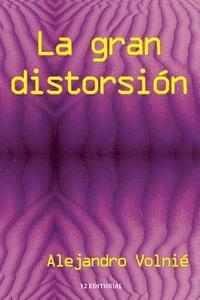 bokomslag La gran distorsion