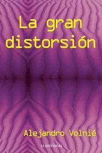 Alejandro Volnie - La gran distorsion, Häftad. Tillgänglighet: Lägg i varukorg