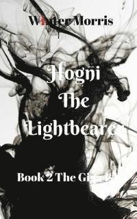 bokomslag Hogni the Light-Bearer: 2: The Giga-Isles