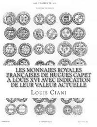 bokomslag Les Monnaies royales françaises de Hugues Capet à Louis XVI avec indication de leur valeur actuelle