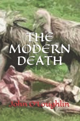 John O'Loughlin, John James O'Loughlin - Modern Death, Häftad