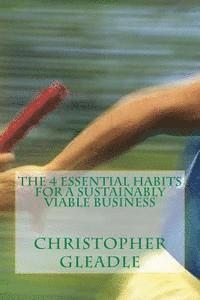 The 4 Essential Habits For a Sustainably Viable Business 1