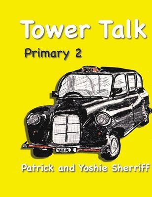 Yoshie Sherriff, Patrick Sherriff - Tower Talk Primary 2, Häftad