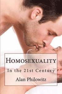 bokomslag Homosexuality: In the 21st Century