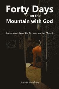 bokomslag Forty Days on the Mountain with God: Devotionals from the Sermon on the Mount