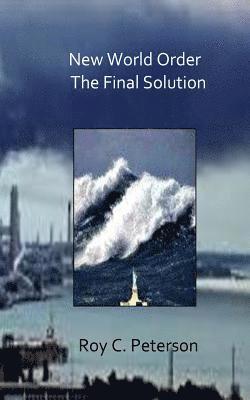 New World Order / The Final Solution 1