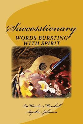 Successtionary: The World's 1st Dictionary of Words That Define Success 1