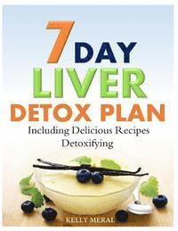 bokomslag 7-Day Liver Detox Plan: Including Delicious Detoxifying Recipes